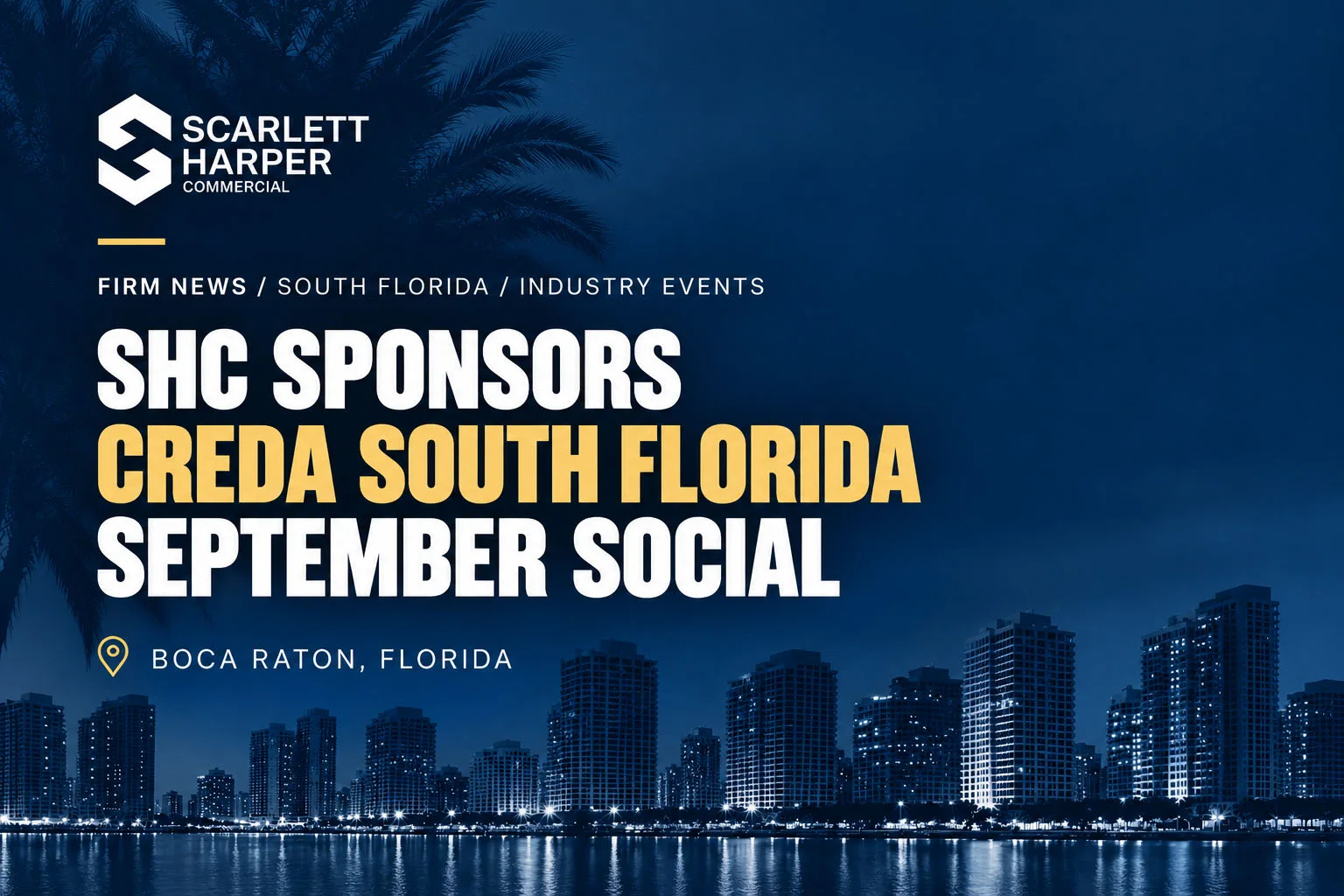 Scarlett Harper Commercial Sponsors CREDA South Florida September Social